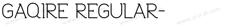 GAQIRE REGULAR字体转换